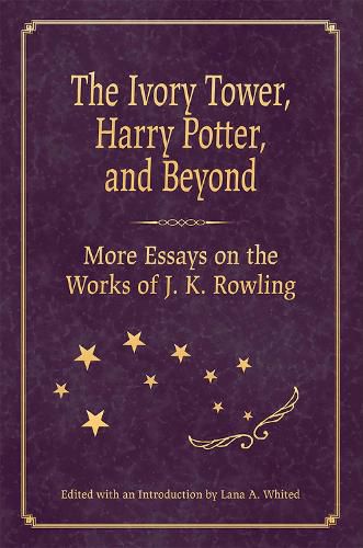 Cover image for The Ivory Tower, Harry Potter, and Beyond