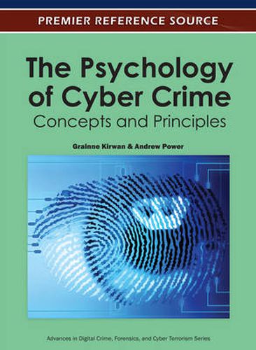 Cover image for The Psychology of Cyber Crime: Concepts and Principles