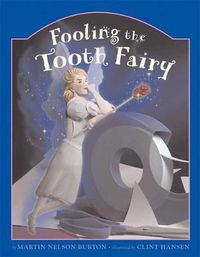 Cover image for Fooling the Tooth Fairy