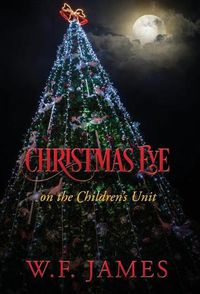 Cover image for Christmas Eve on the Children's Unit