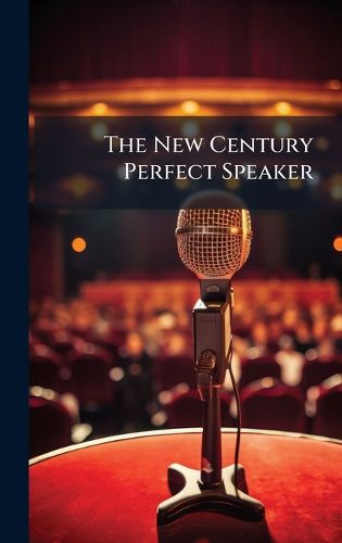 Cover image for The New Century Perfect Speaker
