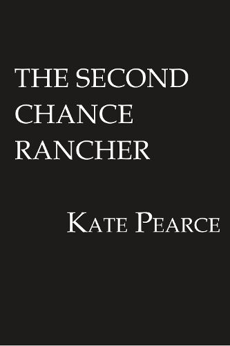 Cover image for The Second Chance Rancher