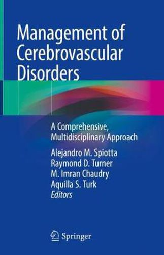 Management of Cerebrovascular Disorders: A Comprehensive, Multidisciplinary Approach