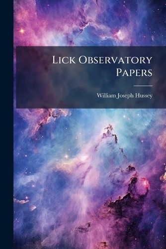 Cover image for Lick Observatory Papers