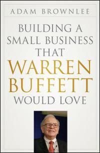 Cover image for Building a Small Business That Warren Buffett Would Love