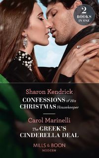 Cover image for Confessions Of His Christmas Housekeeper / The Greek's Cinderella Deal: Confessions of His Christmas Housekeeper / the Greek's Cinderella Deal (Cinderellas of Convenience)