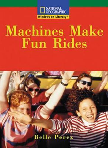 Cover image for Windows on Literacy Fluent (Social Studies: Technology): Machines Make Fun Rides
