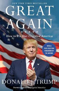 Cover image for Great Again: How to Fix Our Crippled America