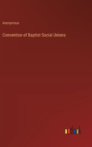 Cover image for Convention of Baptist Social Unions