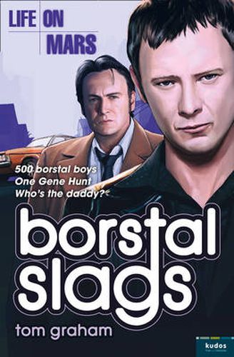 Cover image for Life on Mars: Borstal Slags