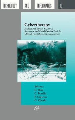 Cover image for Cybertherapy: Internet and Virtual Reality as Assessment and Rehabitation Tools for Clinical Psychology and Neuroscience