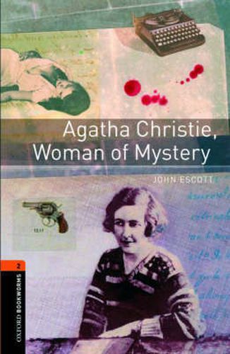 Cover image for Oxford Bookworms Library: Level 2:: Agatha Christie, Woman of Mystery