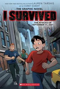 Cover image for I Survived the Attacks of September 11, 2001: the Graphic Novel
