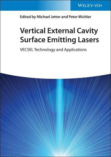 Cover image for Vertical External Cavity Surface Emitting Lasers  - VECSEL Technology and Applications