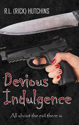 Cover image for Devious Indulgence: All about the evil there is