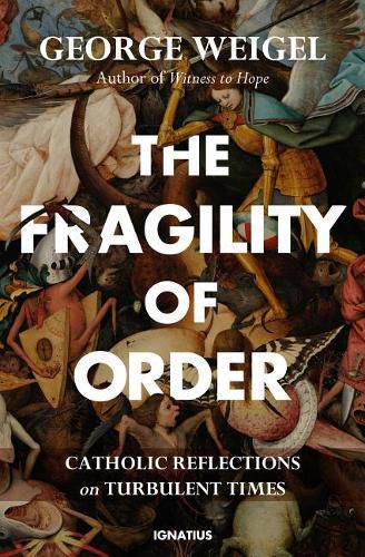 Cover image for The Fragility of Order: Catholic Reflections on Turbulent Times