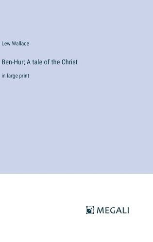 Cover image for Ben-Hur; A tale of the Christ