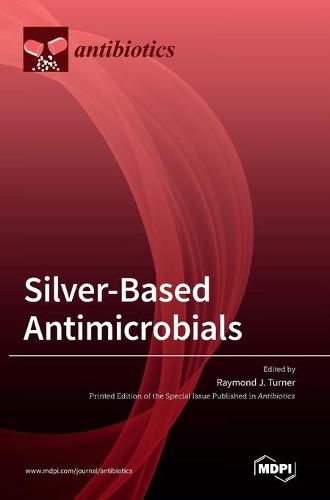 Cover image for Silver-Based Antimicrobials