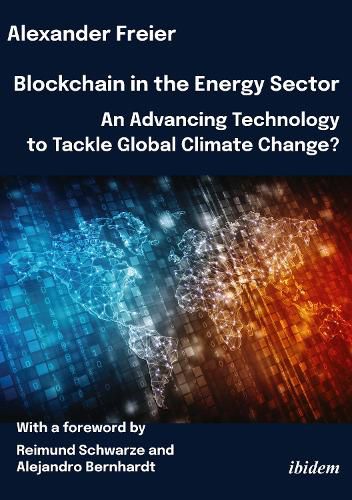 Blockchain in the Energy Sector: An Advancing Technology to Tackle Global Climate Change?