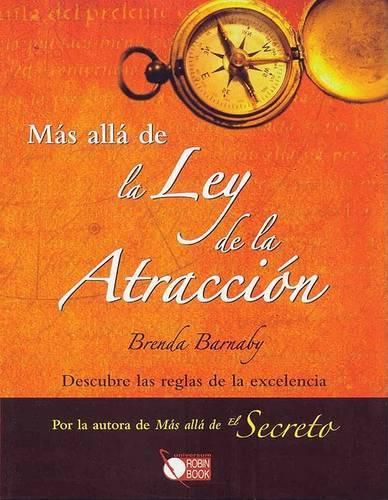 Cover image for Mas Alla de la Ley de la Atraccion: Descubre Las Reglas de la Excelencia