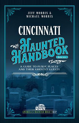Cover image for Cincinnati Haunted Handbook