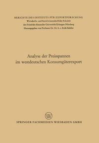 Cover image for Analyse Der Preisspannen Im Westdeutschen Konsumguterexport