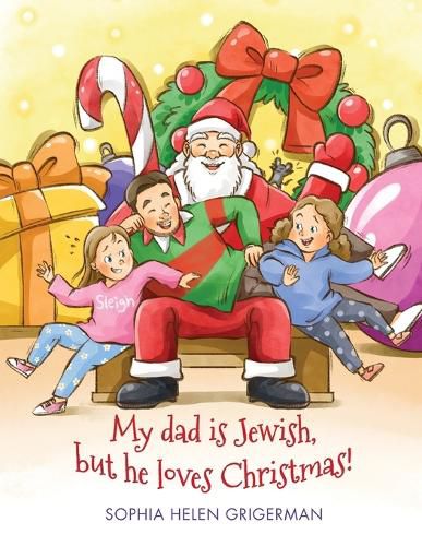 Cover image for My dad is Jewish, but he loves Christmas!