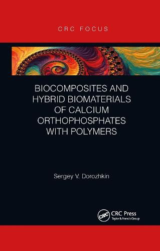 Cover image for Biocomposites and Hybrid Biomaterials of Calcium Orthophosphates with Polymers