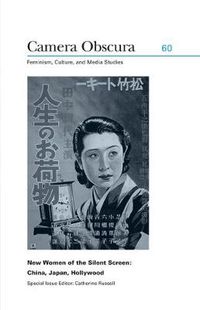 Cover image for New Women of the Silent Screen: China, Japan, Hollywood