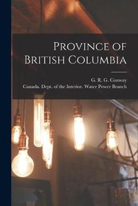 Cover image for Province of British Columbia [microform]