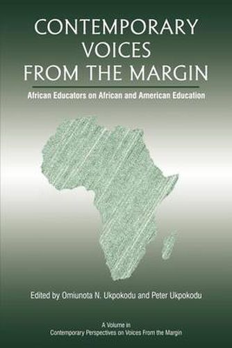Cover image for Contemporary Voices from the Margin: African Educators on African And American Education