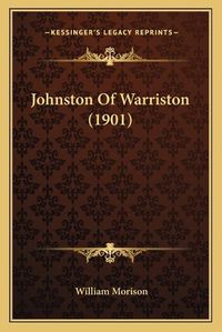 Cover image for Johnston of Warriston (1901)