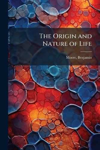 Cover image for The Origin and Nature of Life