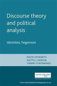 Cover image for Discourse Theory and Political Analysis: Identities, Hegemonies and Social Change