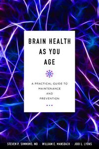 Cover image for Brain Health as You Age: A Practical Guide to Maintenance and Prevention