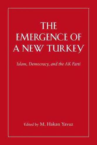 Cover image for The Emergence of a New Turkey: Islam, Democracy, and the AK Parti