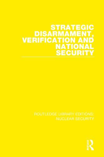 Cover image for Strategic Disarmament, Verification and National Security