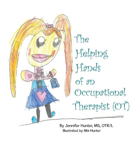 Cover image for The Helping Hands of an Occupational Therapist (OT)