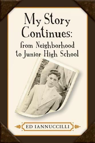 Cover image for My Story Continues; From Neighborhood to Junior High School