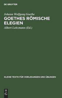 Cover image for Goethes Roemische Elegien: Nach Der AEltesten Reinschrift