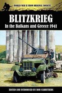 Cover image for Blitzkrieg in the Balkans and Greece 1941