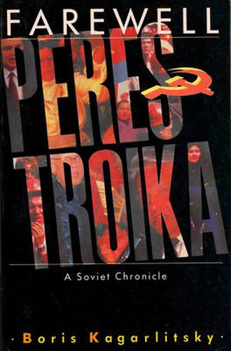 Cover image for Farewell Perestroika: A Soviet Chronicle