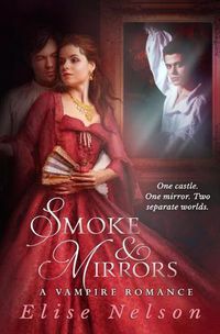 Cover image for Smoke and Mirrors: A Vampire Romance