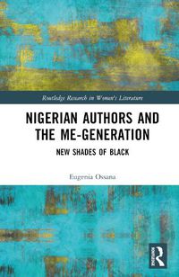 Cover image for Nigerian Authors and the Me-Generation