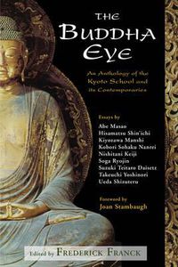 Cover image for The Buddha Eye: An Anthology of the Kyoto School and its Comtemporaries