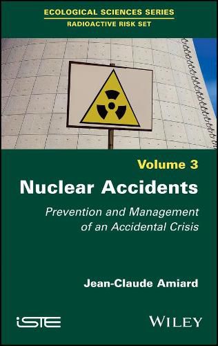 Cover image for Nuclear Accidents: Prevention and Management of an Accidental Crisis