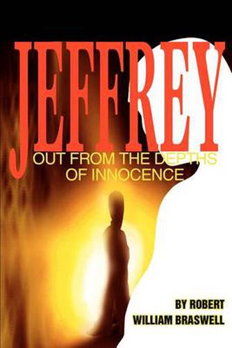 Cover image for Jeffrey: Out from the Depths of Innocence