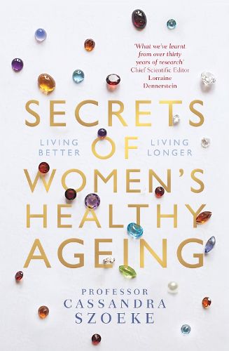 Secrets of Women's Healthy Ageing: Living Better, Living Longer