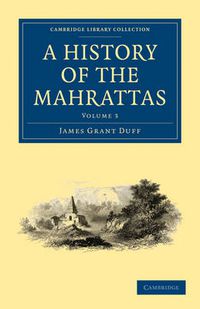 Cover image for A History of the Mahrattas