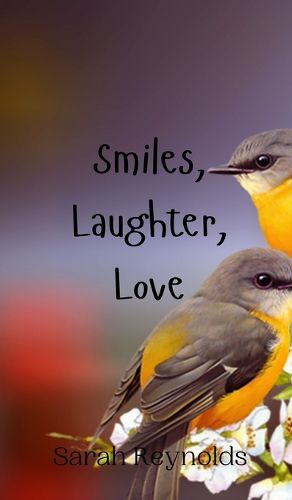 Cover image for Smiles, Laughter, Love